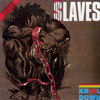 Slaves - Kneel Down