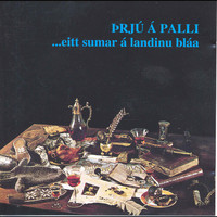 Þrjú á palli - Eitt sumar á landinu bláa