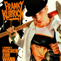 Franky Kubrick - Rücken zur Wand