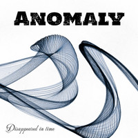 Anomaly - Disappeared in Time