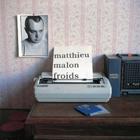 Matthieu Malon - Froids - édition anniversaire 2020 (Remaster)