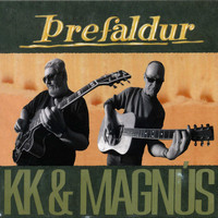KK, Magnús Eiríksson - Þrefaldur
