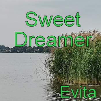 Evita - Sweet Dreamer