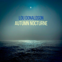 Lou Donaldson - Autumn Nocturne
