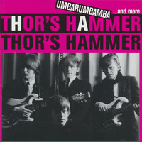 Thor's Hammer - Umbarumbamba... and more