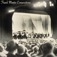 Ernest Ansermet, L'Orchestre de la Suisse Romande - Frank Martin Compositions