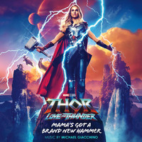 Michael Giacchino - Mama's Got a Brand New Hammer (From "Thor: Love and Thunder")