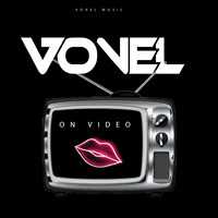 Vonel - On Video