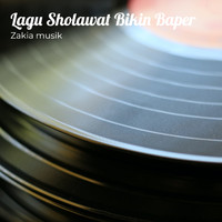 Zakia musik - Lagu Sholawat Bikin Baper (Explicit)