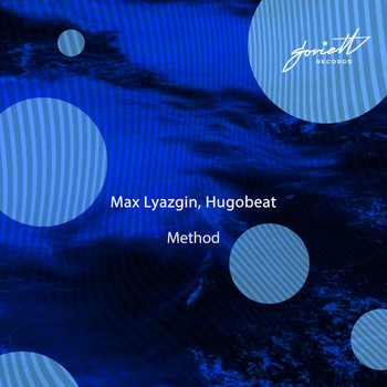 Max Lyazgin and Hugobeat - Method