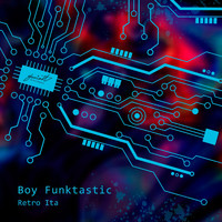 Boy Funktastic - Retro Ita