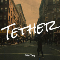 Manboy - Tether (Explicit)