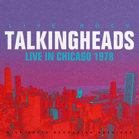 Talking Heads - Talking Heads: Live in Chicago (Live)