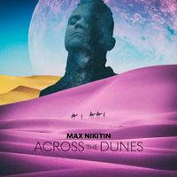 Max Nikitin - Across the Dunes