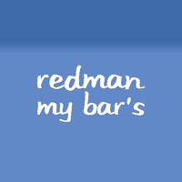 Redman - My Bar's