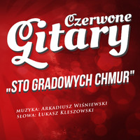 Czerwone Gitary - STO GRADOWYCH CHMUR