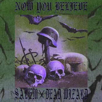 Salem - NOW YOU BELEIVE (Explicit)