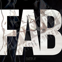 Dizzle - FAB (Explicit)
