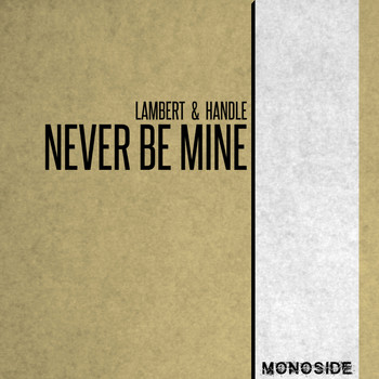 Lambert & Handle - Never Be Mine