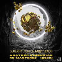 Serenity Flux & Mind Sense - Another Dimension (Remastered)
