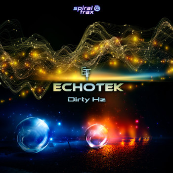 Echotek - Dirty Hz