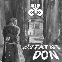 Big Cyc - Ostatni Don (Explicit)