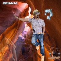 Brian M - You're Da One