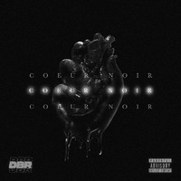 DBR - Coeur Noir (Explicit)