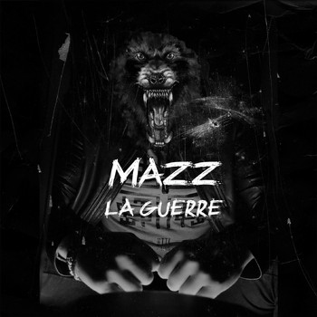 Mazz - La Guerre (Explicit)