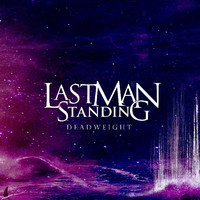 Last Man Standing - Deadweight (Explicit)