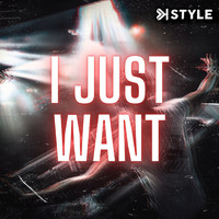K-Style - I Just Want
