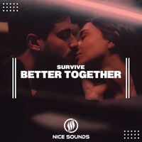 Survive - Better Together