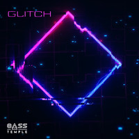 Bass Temple - GLITCH