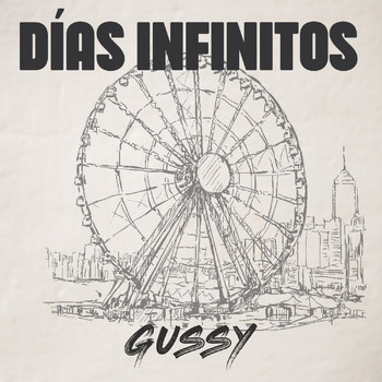Gussy - Días Infinitos