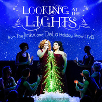 Jinkx Monsoon - Looking at the Lights: From the Jinkx and DeLa Holiday Show Live! (Studio Recording) [feat. Bendelacreme]