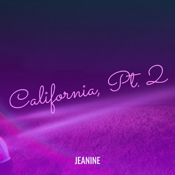 Jeanine - California, Pt. 2