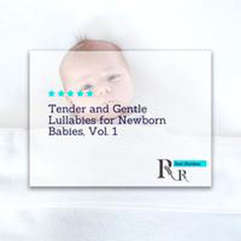 Various Artists - Tender and Gentle Lullabies for Newborn Babies, Vol. 1