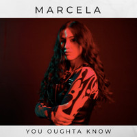 Marcela - You Oughta Know (Explicit)