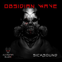 Obsidian Wave - Sicksound