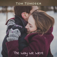 Tom Tomoser - The Way We Were (feat. Richie Love)