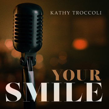 Kathy Troccoli - Your Smile
