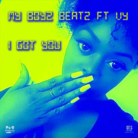 My Boyz Beatz - I Got You (feat. Vy)