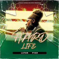 Lutan Fyah - Hard Life