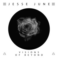 Jesse June - Visions Of Beyond