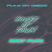 Play On Disco - Beet Farm (Explicit)