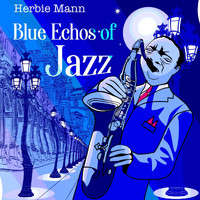 Herbie Mann - Blue Echos of Jazz