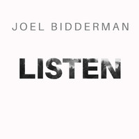 Joel Bidderman - Listen