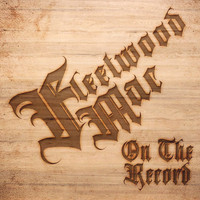Fleetwood Mac - On the Record