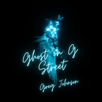 Greg Johnson - Ghost on G Street