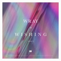 Wray - Wishing